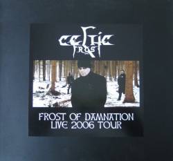 Celtic Frost : Frost of Damnation Live 2006 Tour